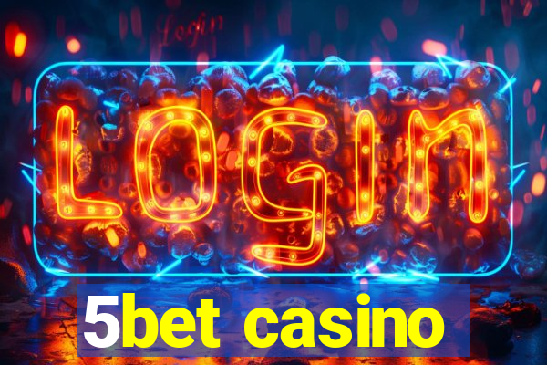 5bet casino